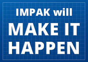 IMPAK will make it happen